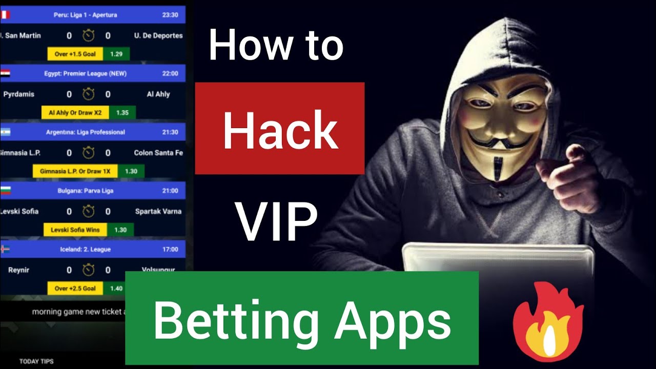 How to hack vip betting apps?