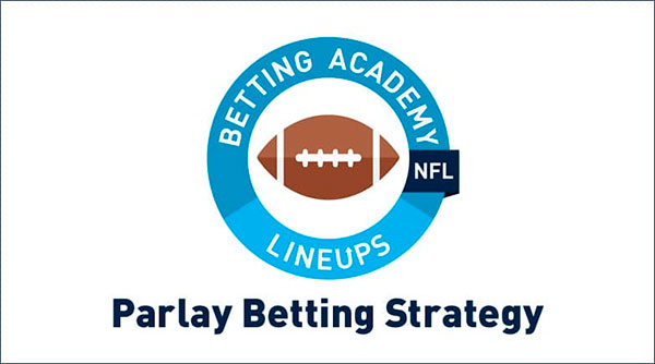 Strategies for Parlay Betting Success